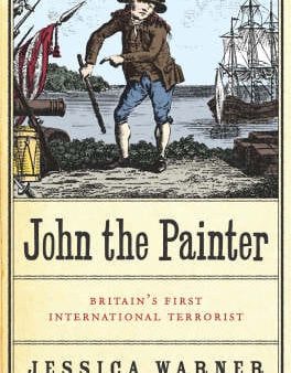 John the Painter: The First Modern Terrorist For Sale