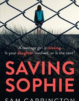 Sam Carrington: Saving Sophie [2016] paperback Online