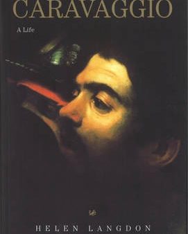 Helen Langdon: Caravaggio [1999] paperback Discount