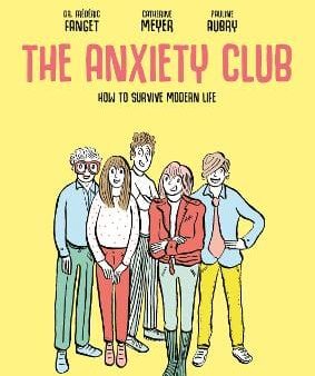 Dr. Frederic Fanget: The Anxiety Club [2024] paperback on Sale