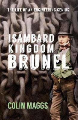 Isambard Kingdom Brunel: The Life of an Engineering Genius Sale