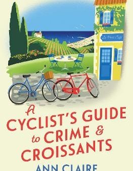 A Cyclist s Guide to Crime & Croissants on Sale