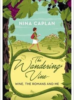 Nina Caplan: The Wandering Vine [2018] hardback For Sale