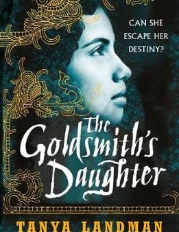 Tanya Landman: The Goldsmith s Daughter [2008] paperback Discount