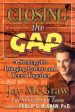 Jay McGraw: Closing the Gap [2002] paperback Online Hot Sale