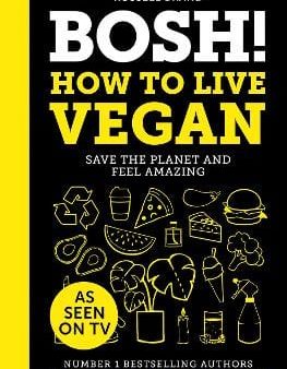 Henry Firth: BOSH! How to Live Vegan [2019] hardback Online