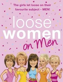 Women Loose: Loose Women on Men [2011] paperback Online Hot Sale