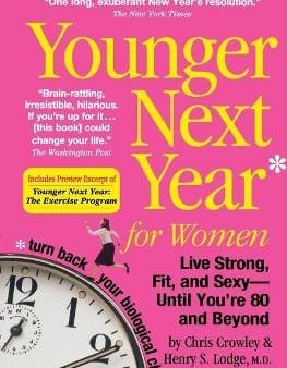 Christopher Crowley: Younger Next Year for Women  P B [2007] paperback Hot on Sale